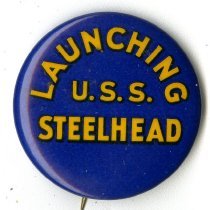 Launching U.S.S. Steelhead [button]